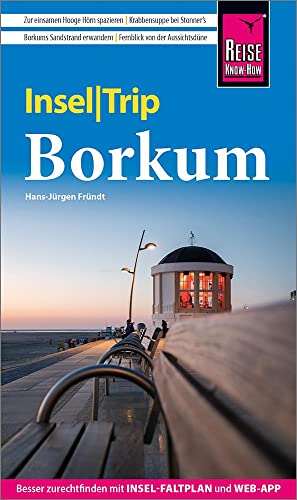 Reise Know-How InselTrip Borkum: Reiseführer mit Insel-Faltplan und kostenloser Web-App