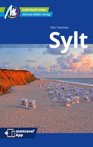 Sylt Reiseführer Michael Müller Verlag: Individuell reisen mit vielen praktischen Tipps. Inkl. Freischaltcode zur mmtravel® App (MM-Reisen)