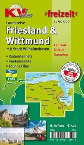 Friesland/Wittmund und Wilhelmshaven: Landkreiskarten inkl. Inseln, Tour de Fries. 1:60.000: KVplan, Radkarte/Freizeitkarte; Tour de Fries / Knotenpunkte (KVplan Ostfriesland-Region)