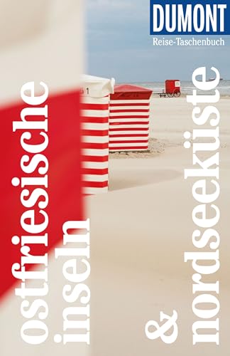 DuMont Reise-Taschenbuch Reiseführer Ostfriesische Inseln & Nordseeküste: Reiseführer plus Reisekarte. Mit individuellen Autorentipps und vielen Touren.