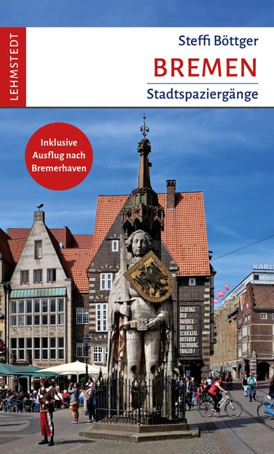 Bremen: Stadtspaziergänge