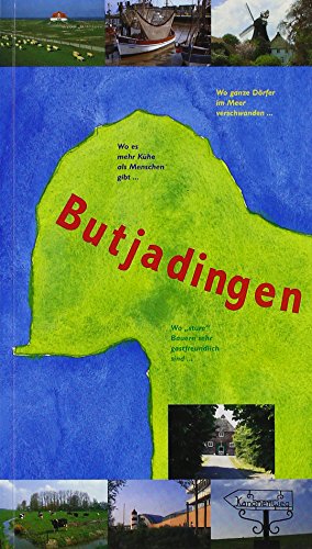 Butjadingen: Landschaft, Kulturgeschichte, Information