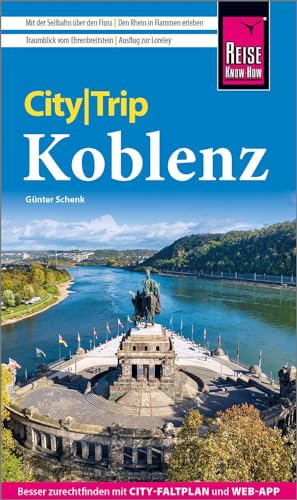 Reise Know-How CityTrip Koblenz: Reiseführer mit Stadtplan und kostenloser Web-App