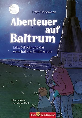 Abenteuer auf Baltrum - Lilly, Nikolas und das verschollene Schiffswrack: Nordsee Ferienabenteuer und Insel Reiseführer Ostfriesland für Kinder ab 10