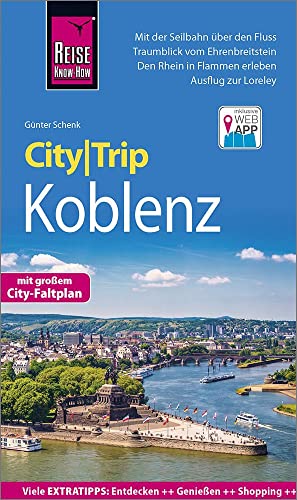 Reise Know-How CityTrip Koblenz: Reiseführer mit Stadtplan und kostenloser Web-App