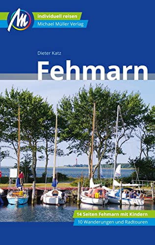 Fehmarn Reiseführer Michael Müller Verlag: Individuell reisen mit vielen praktischen Tipps (MM-Reisen)