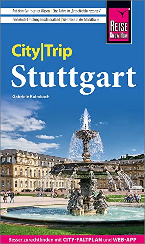 Reise Know-How CityTrip Stuttgart: Reiseführer mit Stadtplan und kostenloser Web-App
